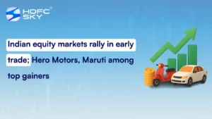 Indian equity markets rally in early trade; Hero Motors, Maruti among top gainers