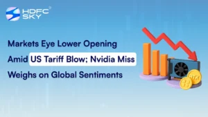 Markets Eye Lower Opening Amid US Tariff Blow; Nvidia Miss Weighs on Global Sentiments 
