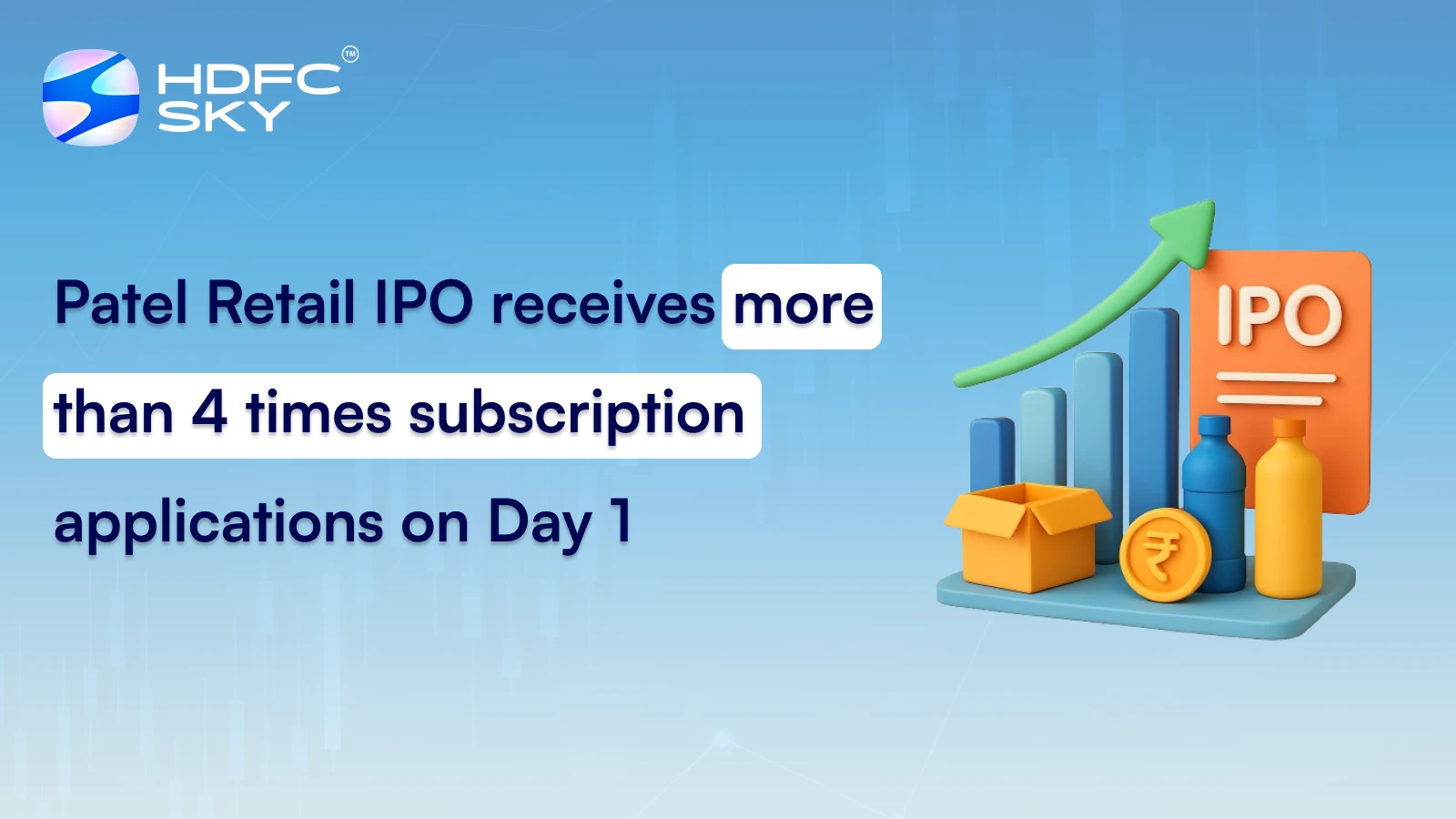 Patel Retail IPO receives more than 4 times subscription applications on Day 1