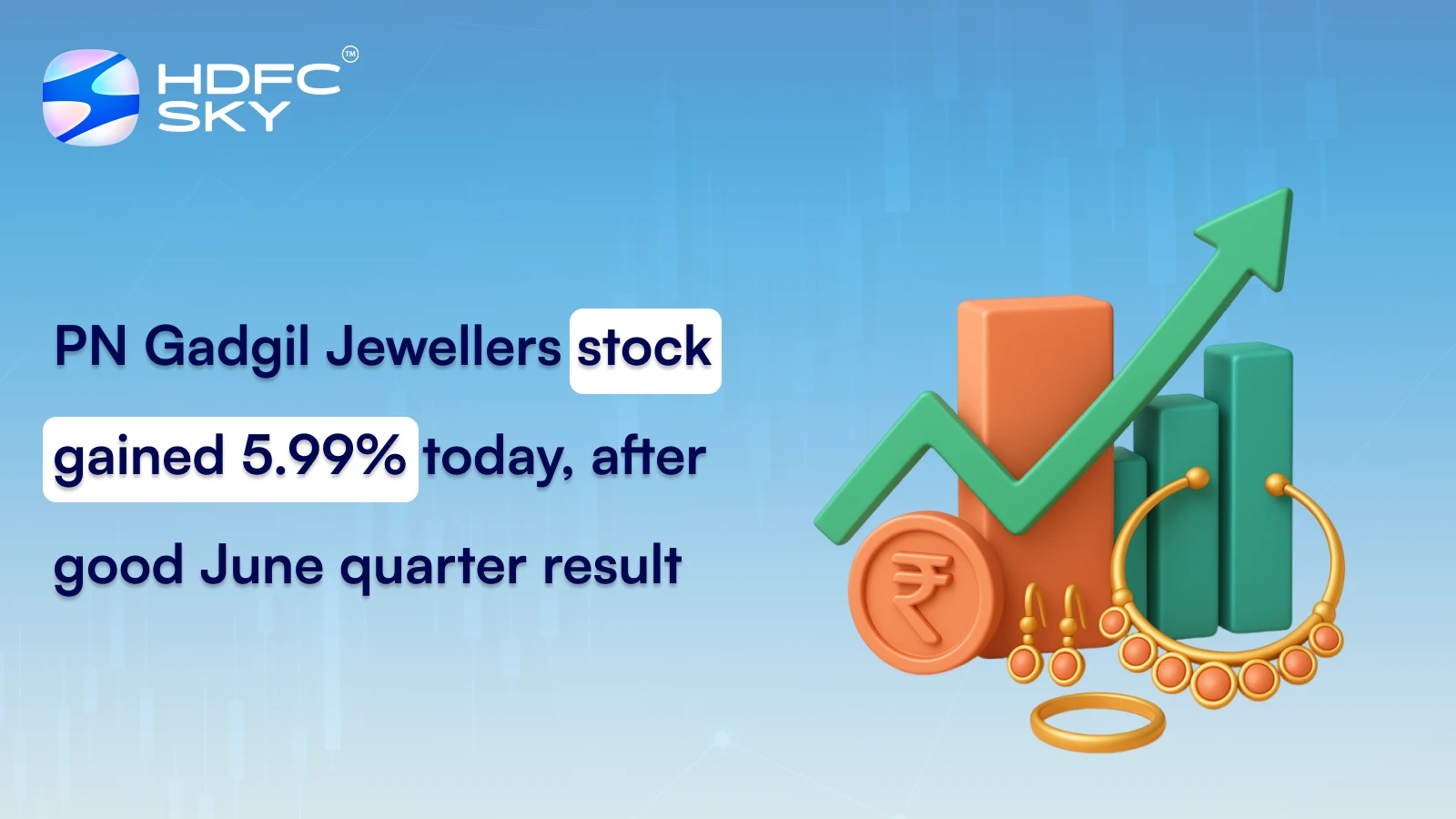 PN Gadgil Jewellers stock gained 5.99% today, after good June quarter result
