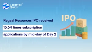 Regaal Resources IPO Received 15.64 Times Subscription Applications by Mid-Day of Day 2
