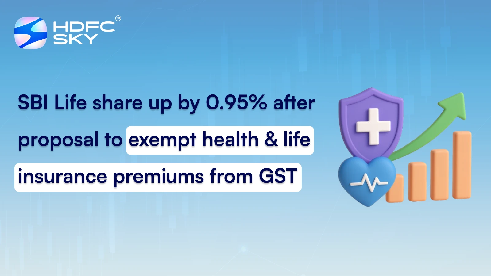 SBI Life share up by 0.95% after proposal to exempt health & life insurance premiums from GST