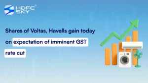 Shares of Voltas, Havells gain today on expectation of imminent GST rate cut