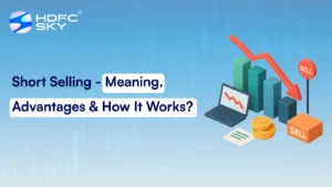 short_selling_meaning_advantages_how_it_works_