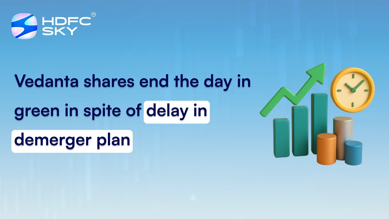 Vedanta shares end the day in green in spite of delay in demerger plan