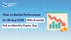 View on Market Performance for 28 Aug 2025 - Nifty Extends Fall on Monthly Expiry Day