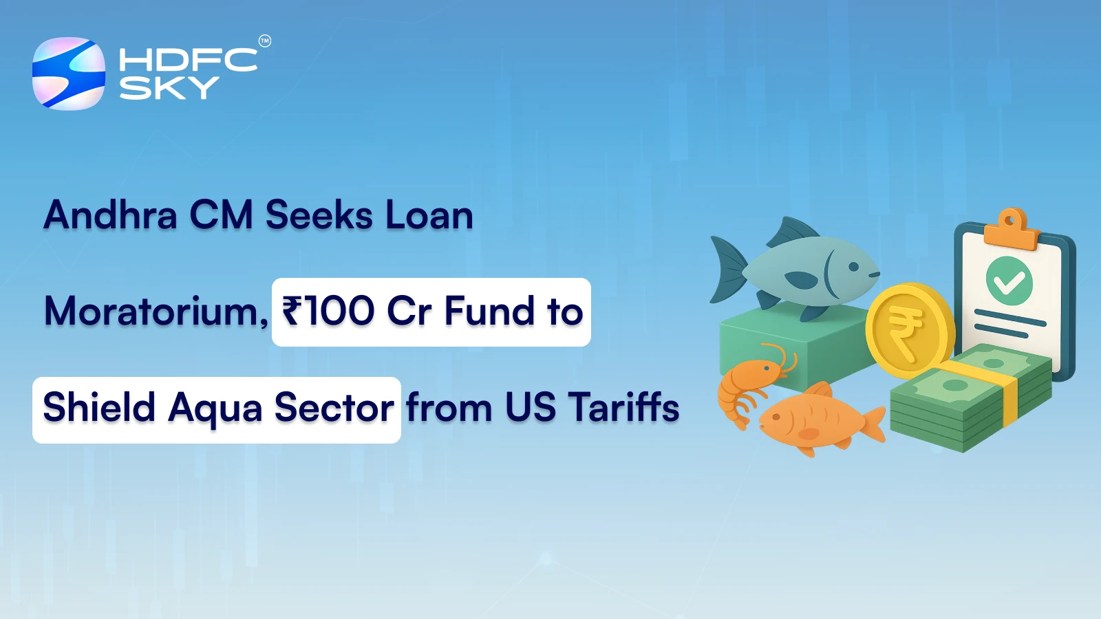 Andhra CM Seeks Loan Moratorium, ₹100 Cr Fund to Shield Aqua Sector from US Tariffs