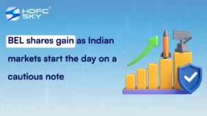 BEL shares gain as Indian markets start the day on a cautious note