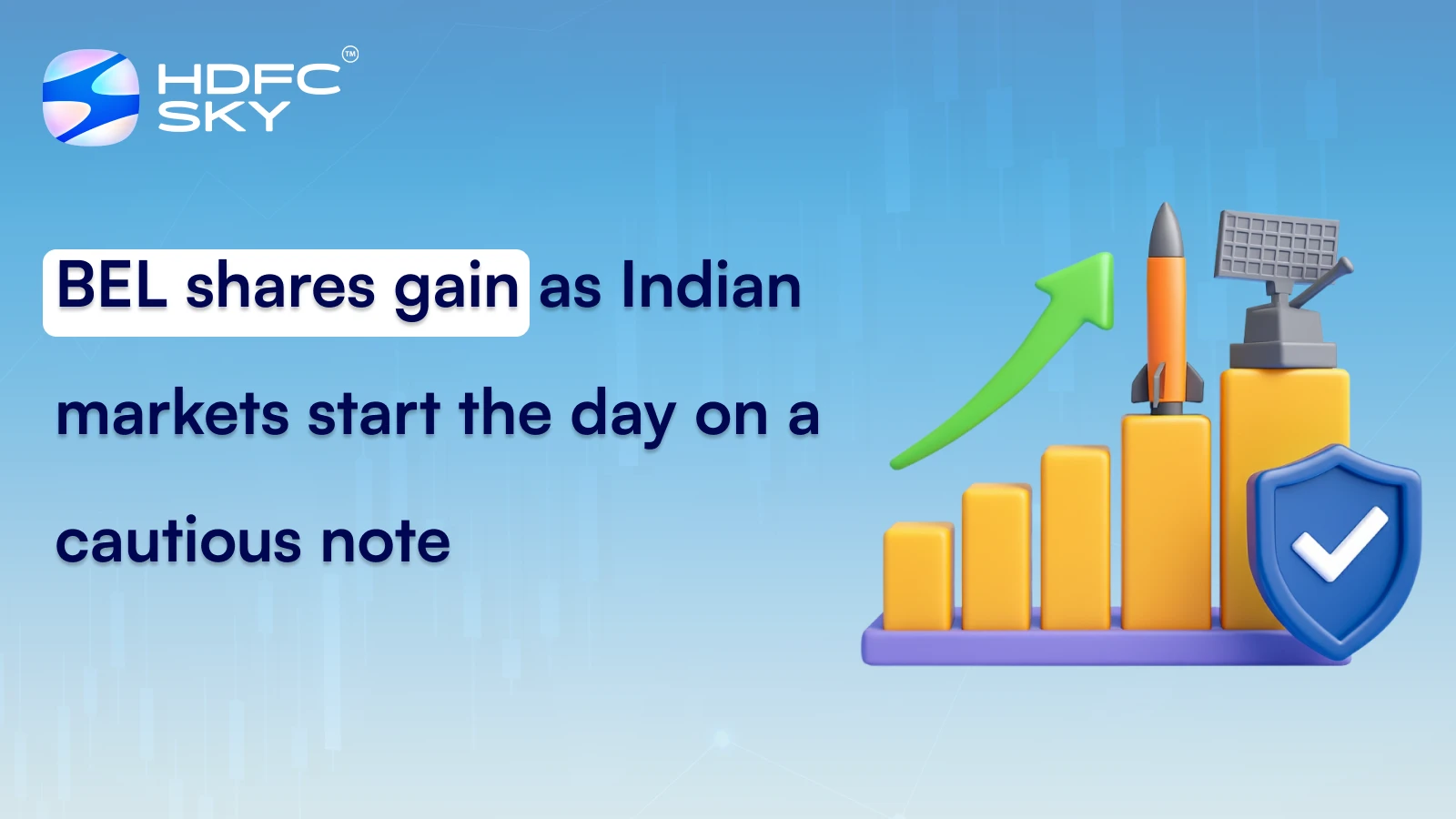 BEL shares gain as Indian markets start the day on a cautious note