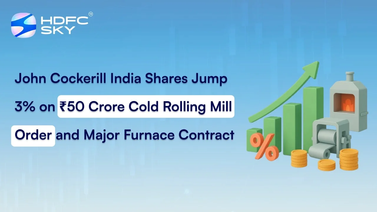 John Cockerill India Shares Jump 3% on ₹50 Crore Cold Rolling Mill Order and Major Furnace Contract