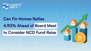 Can Fin Homes Rallies 4.90% Ahead of Board Meet to Consider NCD Fund Raise