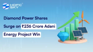 Diamond Power Shares Surge on ₹236 Crore Adani Energy Project Win