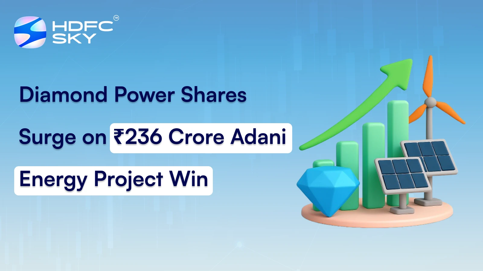 Diamond Power Shares Surge on ₹236 Crore Adani Energy Project Win