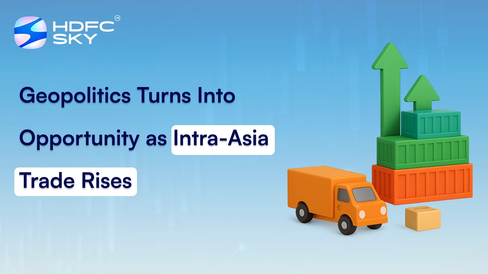 Geopolitics Turns Into Opportunity as Intra-Asia Trade Rises