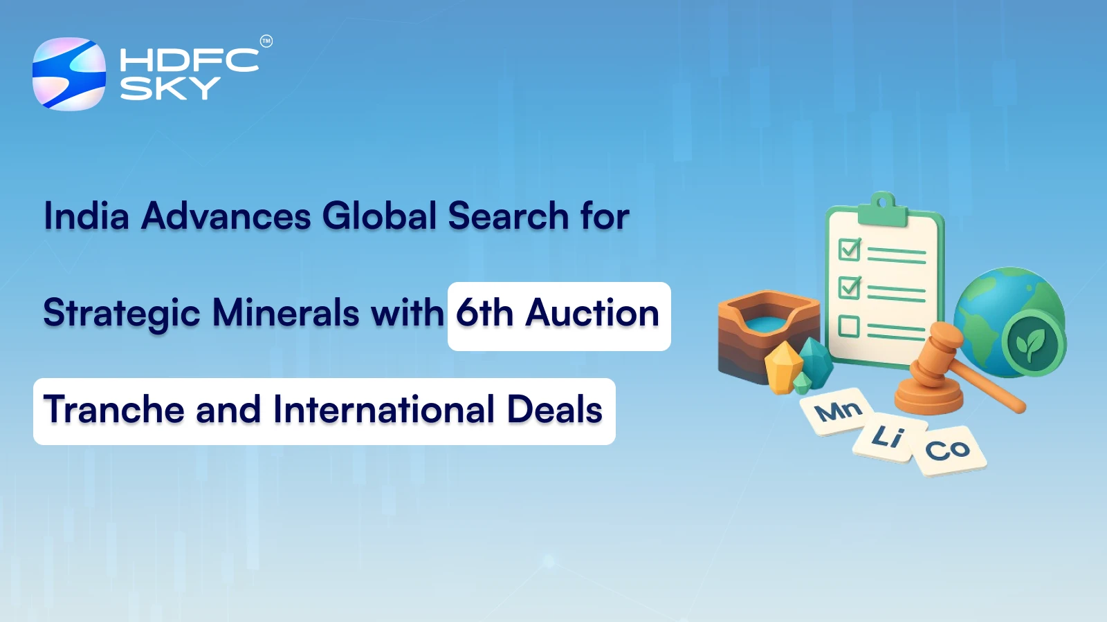 India Advances Global Search for Strategic Minerals with 6th Auction Tranche and International Deals