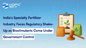 India's Specialty Fertilizer Industry Faces Regulatory Shake-Up as Biostimulants Come Under Government Control