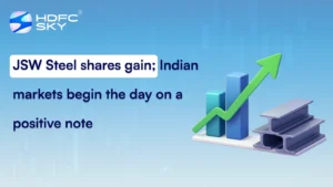 JSW Steel shares gain; Indian markets begin the day on a positive note