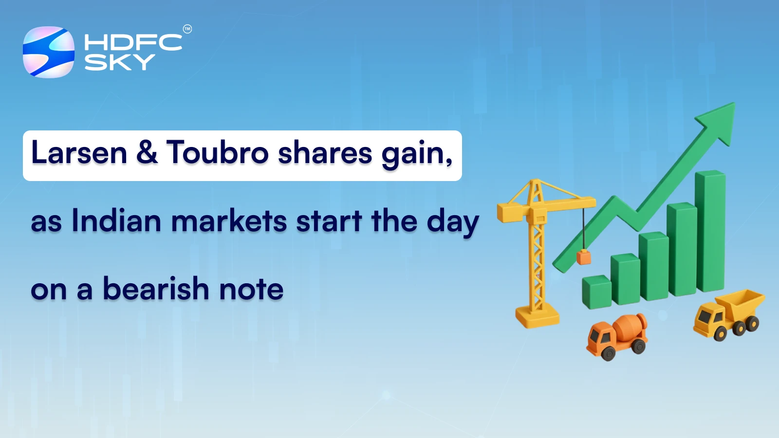Larsen & Toubro shares gain, as Indian markets start the day on a bearish note