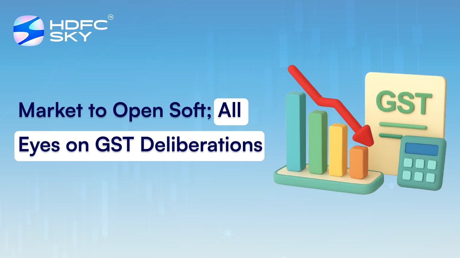 Market to Open Soft; All Eyes on GST Deliberations