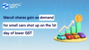 Maruti Suzuki shares gain as demand for small cars shot up on the 1st day of lower GST