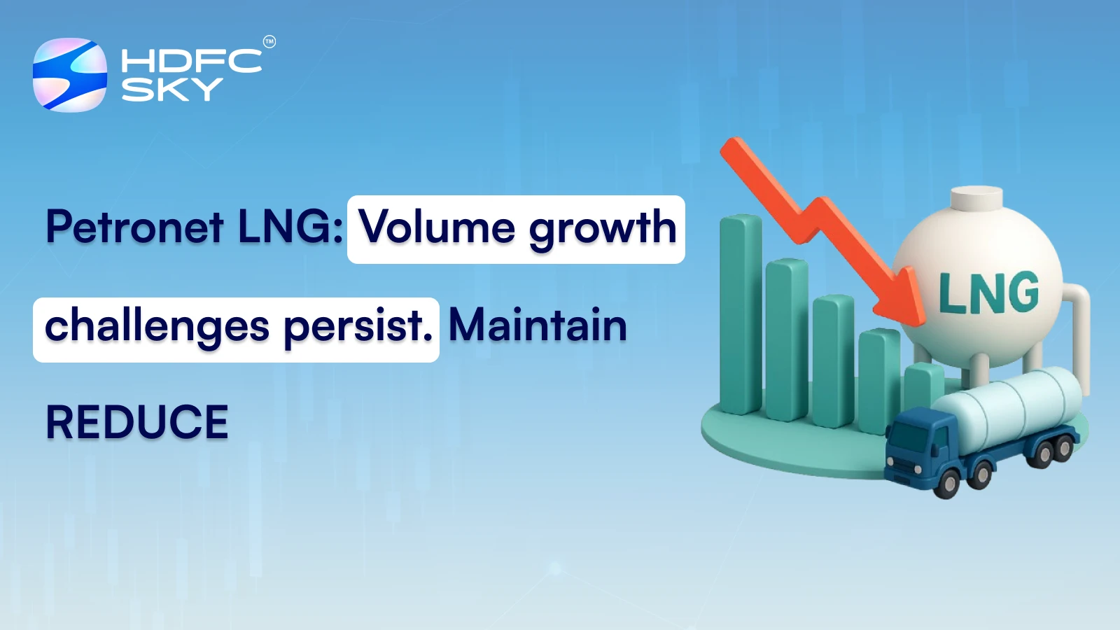 Petronet LNG: Volume growth challenges persist. Maintain  REDUCE