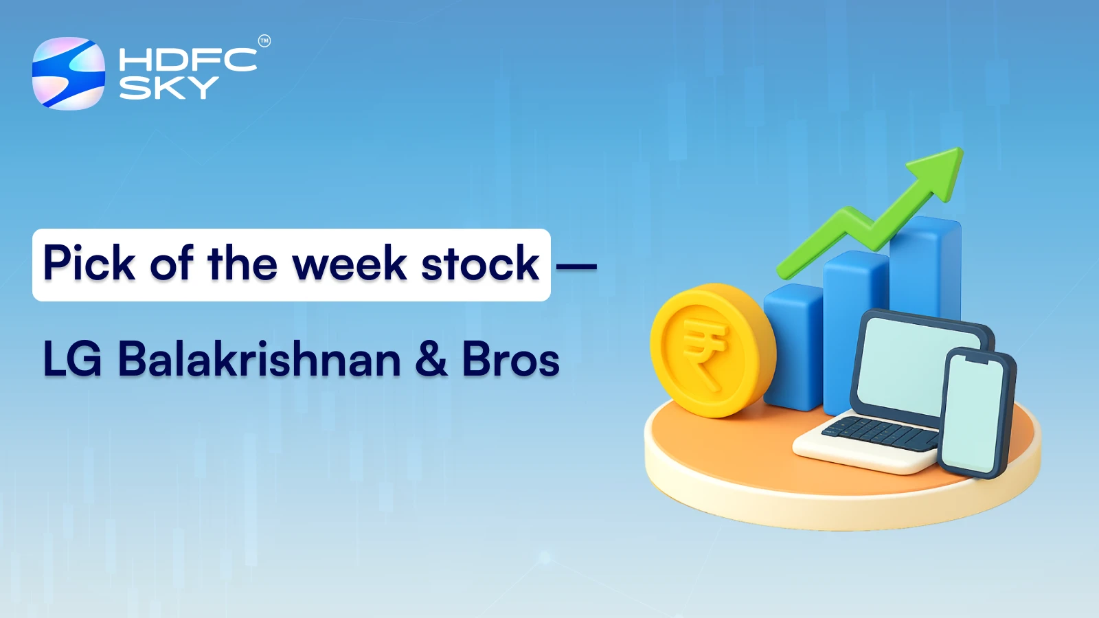 Pick of the week stock – LG Balakrishnan & Bros