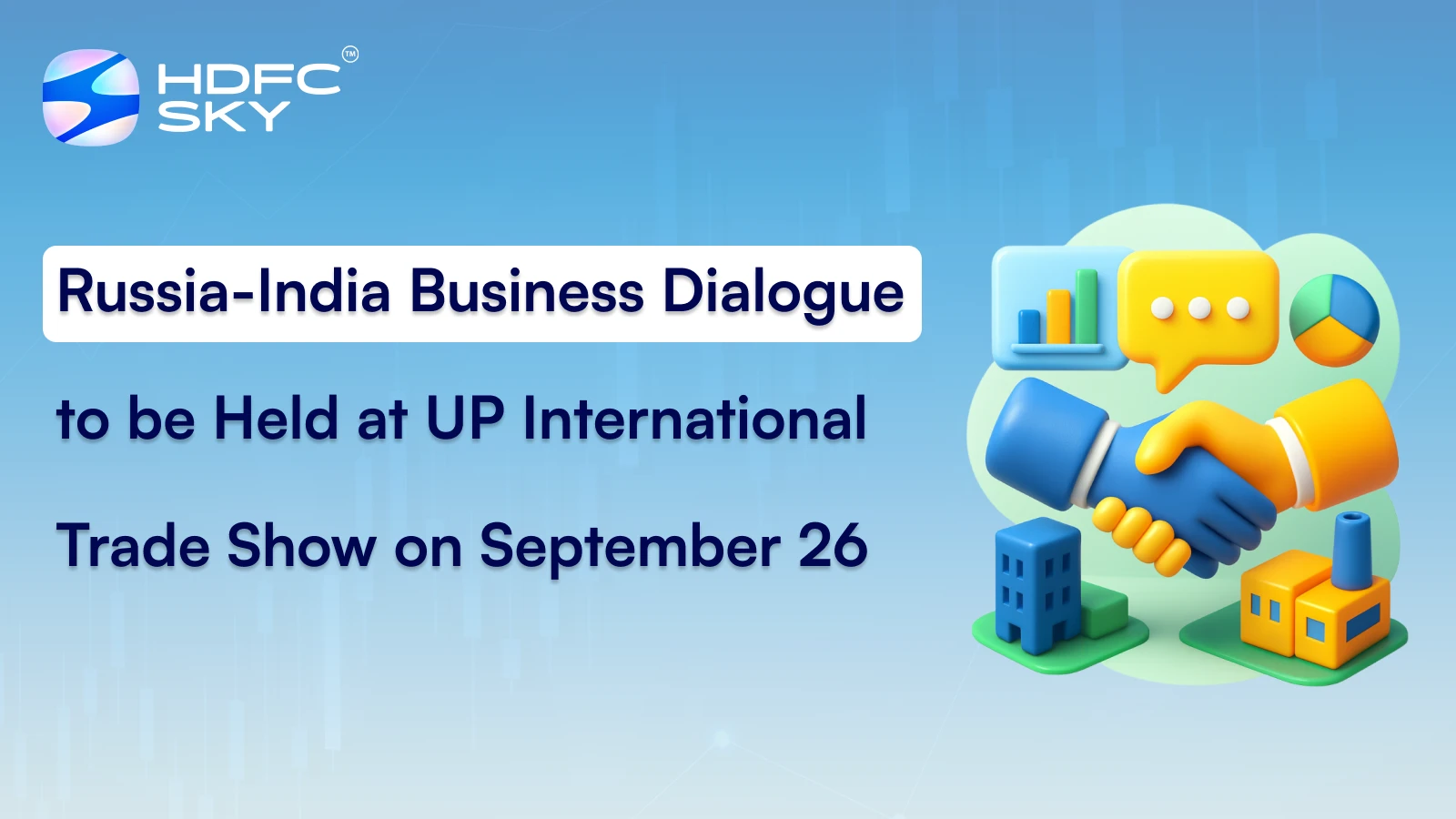 Russia-India Business Dialogue to be Held at UP International Trade Show on September 26
