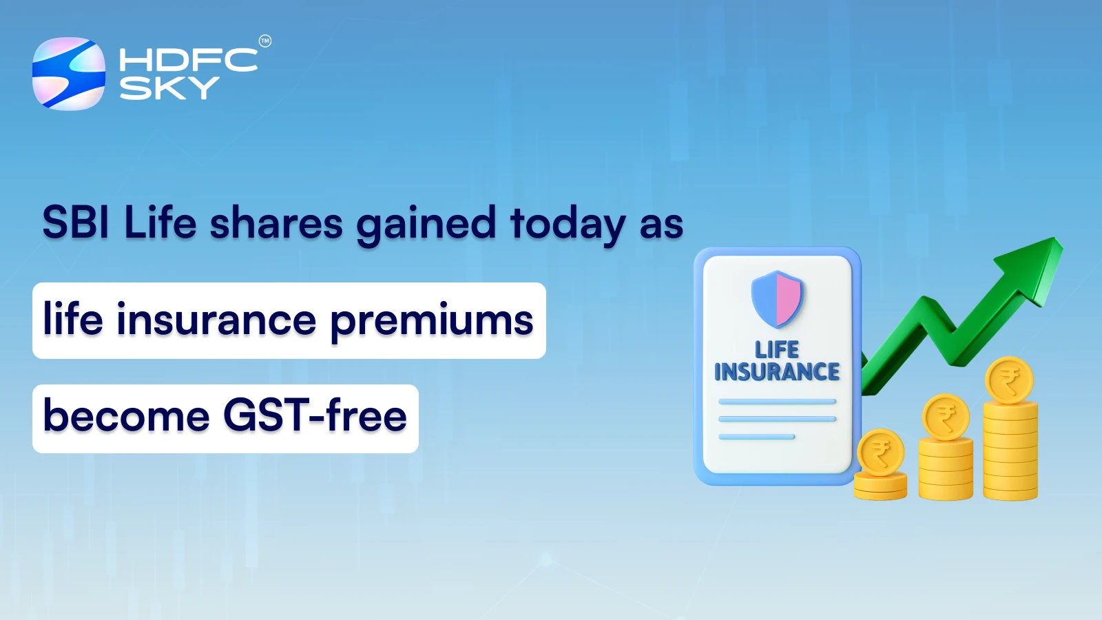 SBI Life shares gained today as life insurance premiums become GST-free