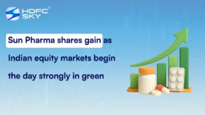 Sun Pharma shares gain as Indian equity markets begin the day strongly in green