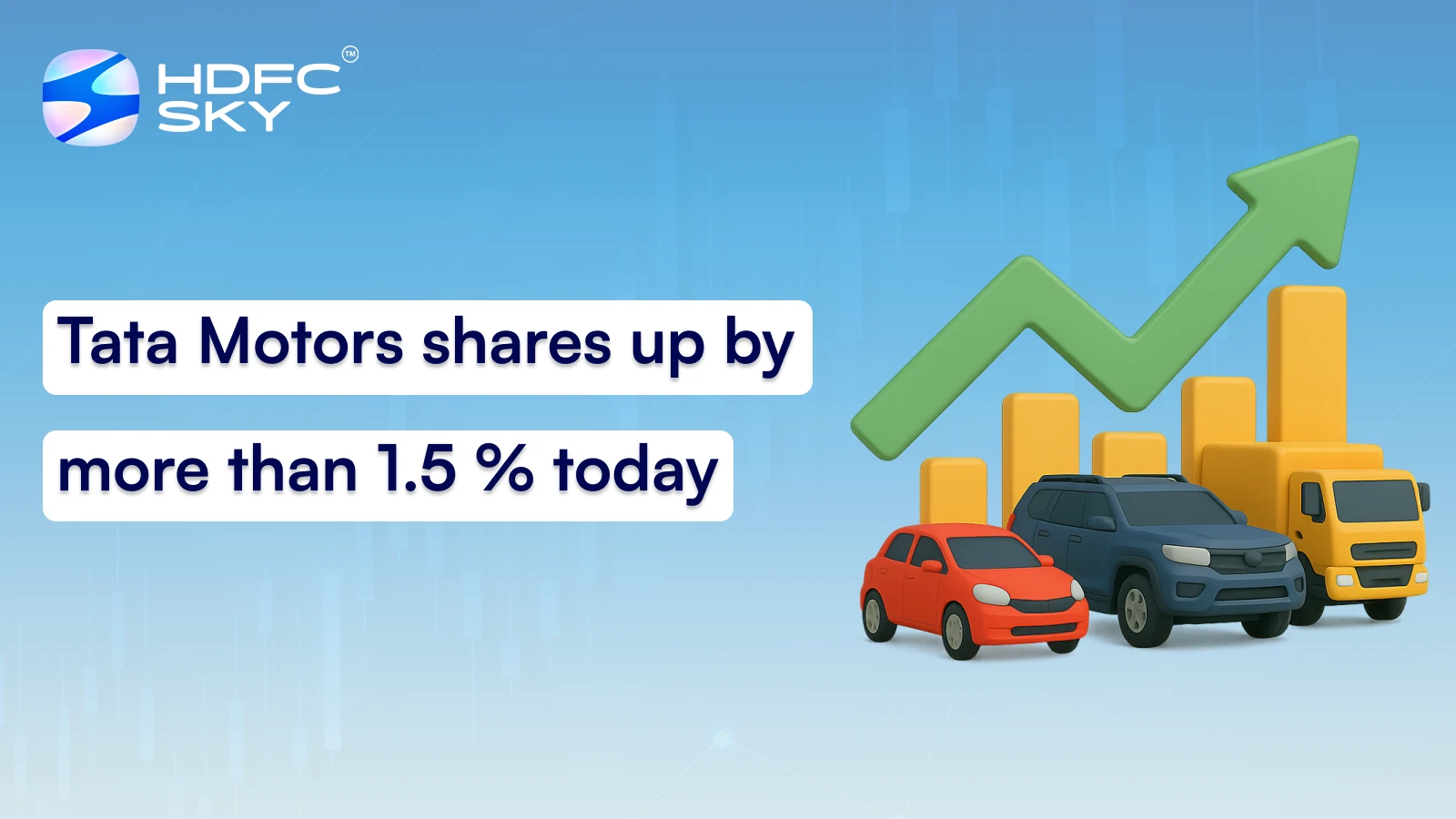 Tata Motors shares up by more than 1.5 % today