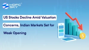US Stocks Decline Amid Valuation Concerns, Indian Markets Set for Weak Opening