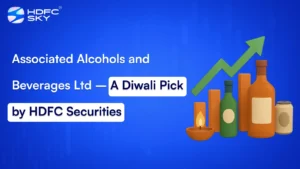 Associated Alcohols and Beverages Ltd – A Diwali Pick by HDFC Securities