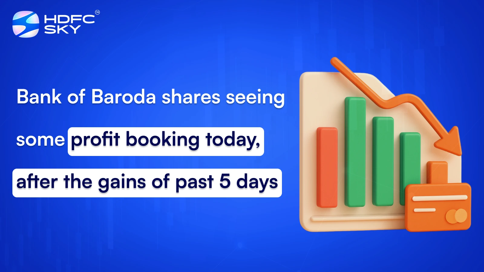 Bank of Baroda shares seeing some profit booking today, after the gains of past 5 days