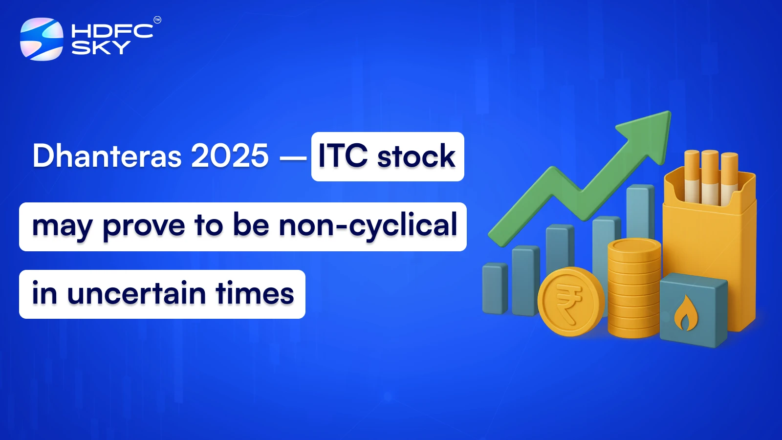Dhanteras 2025 – ITC stock may prove to be non-cyclical in uncertain times