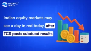 Indian equity markets may see a day in red today, after TCS posts subdued results