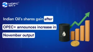 Indian Oil shares gain after OPEC+ announces increase in November output
