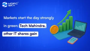 Markets start the day strongly in green; Tech Mahindra, other IT shares gain