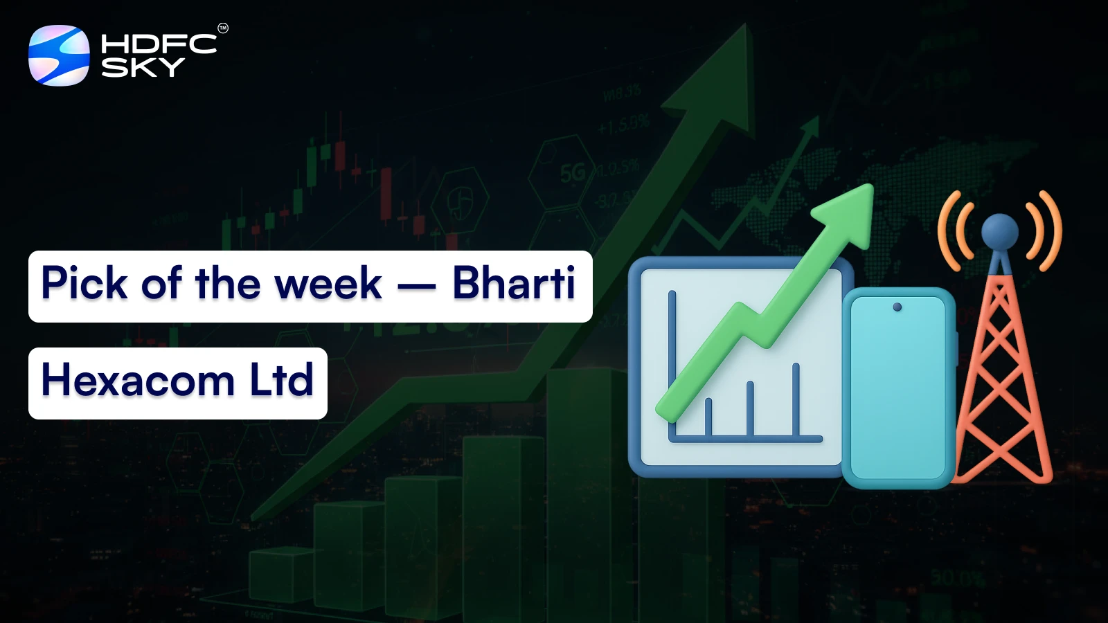 Pick of the week – Bharti Hexacom Ltd