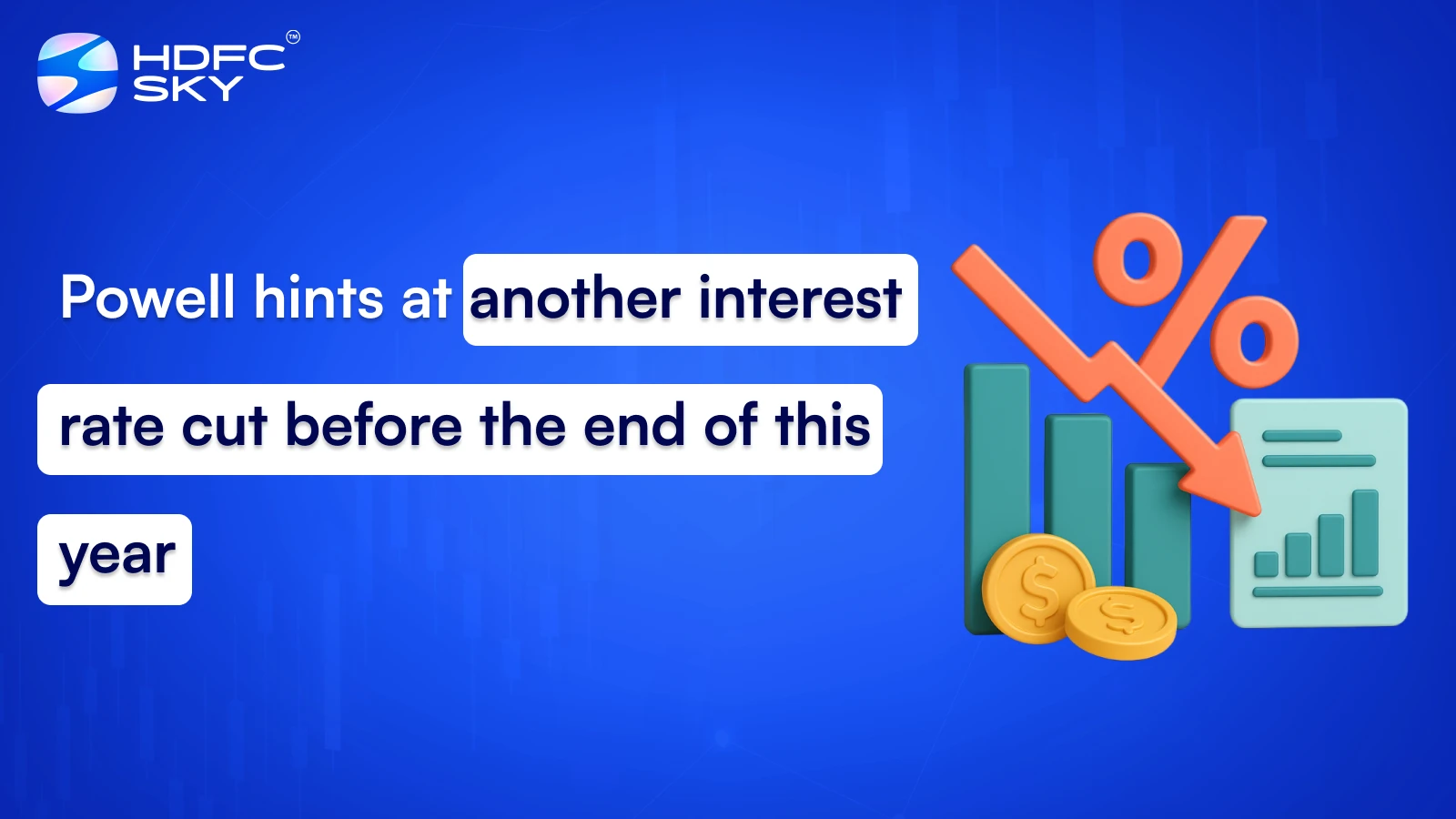 Powell hints at another interest rate cut before the end of this year