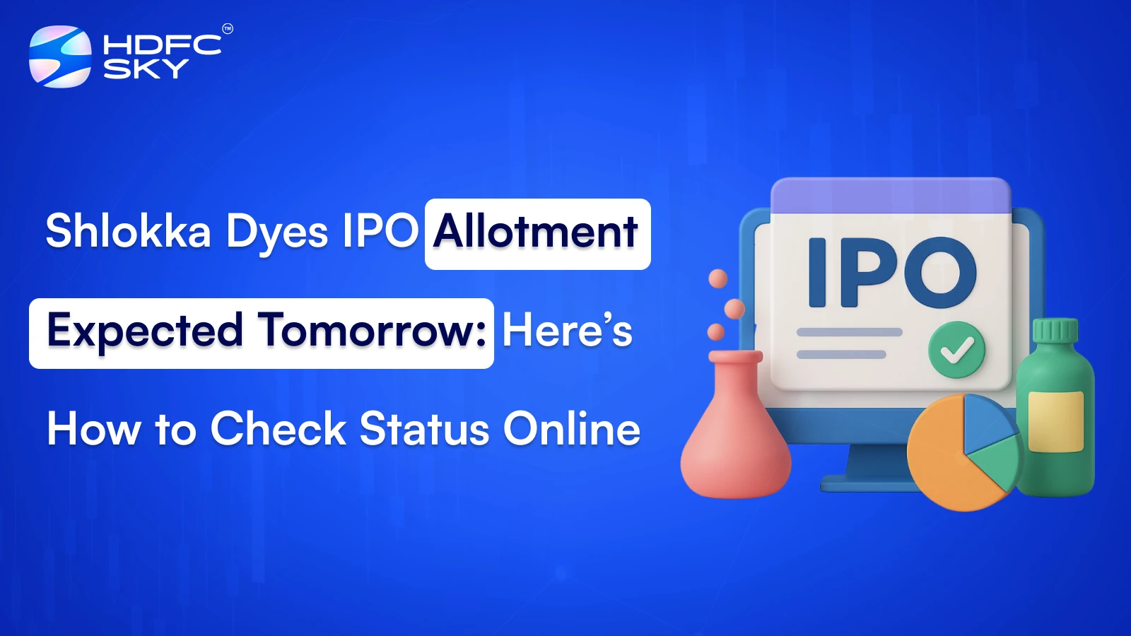 Shlokka Dyes IPO Allotment Status Today: Here’s How to Check Allotment Status Online