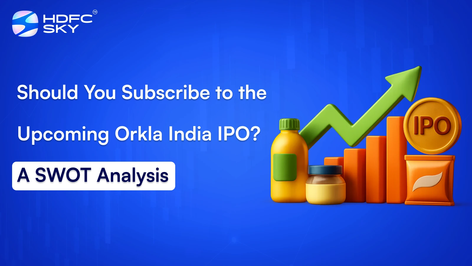 Should You Subscribe to the Upcoming Orkla India IPO? A SWOT Analysis