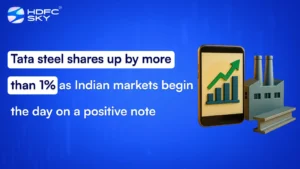 Tata steel shares up by more than 1% as Indian markets begin the day on a positive note