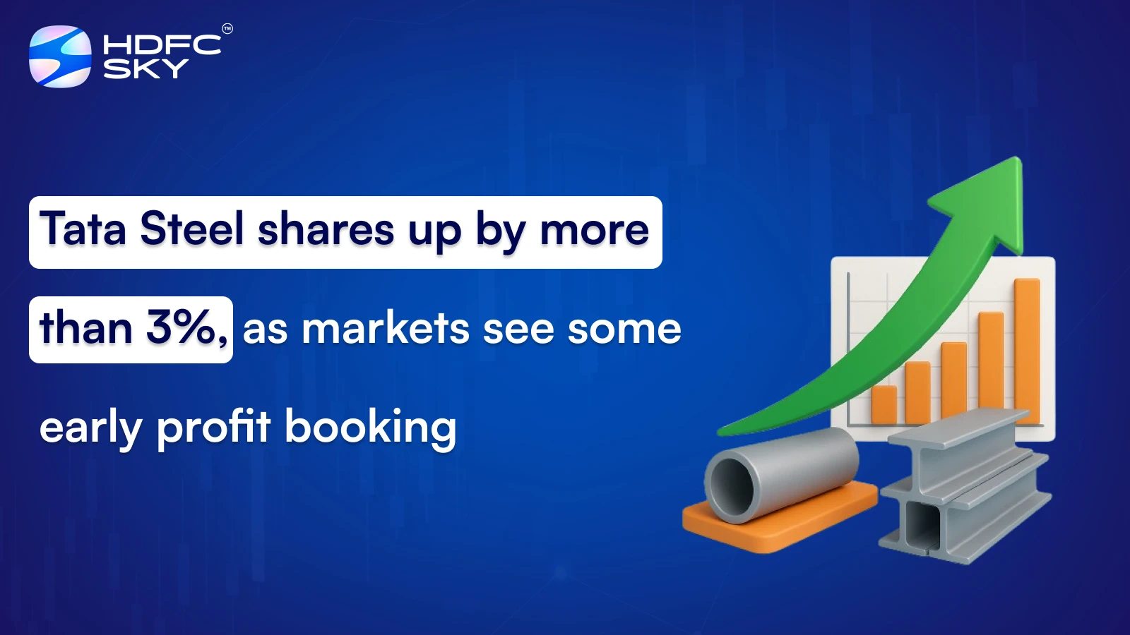 Tata Steel shares up by more than 3%, as markets see some early profit booking