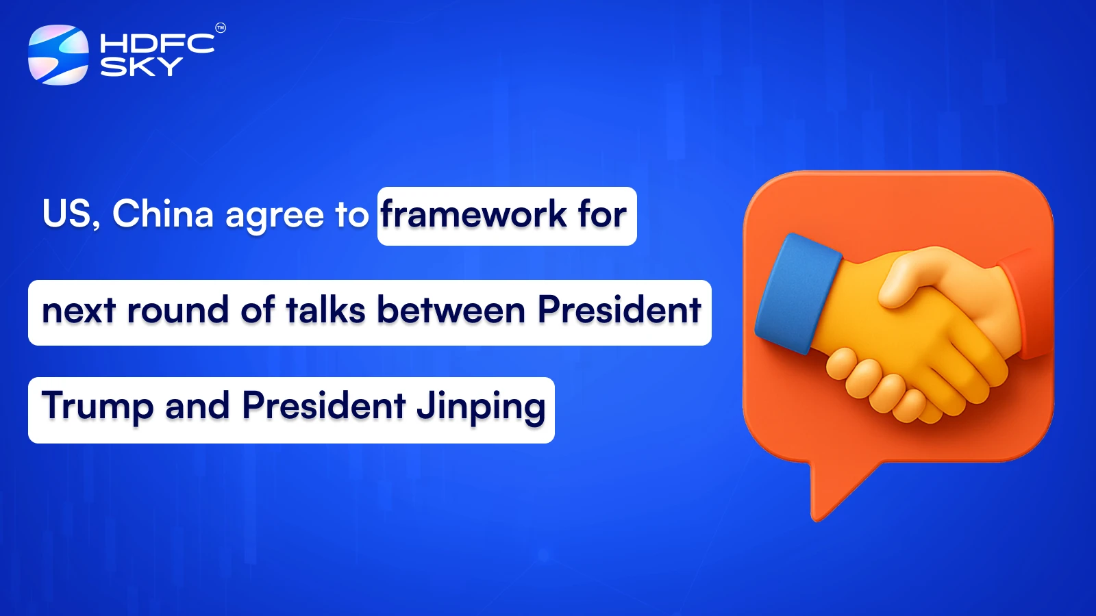 US, China agree to framework for next round of talks between President Trump and President Jinping