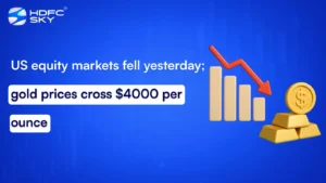 US equity markets fell yesterday; gold prices touch $4000 per ounce