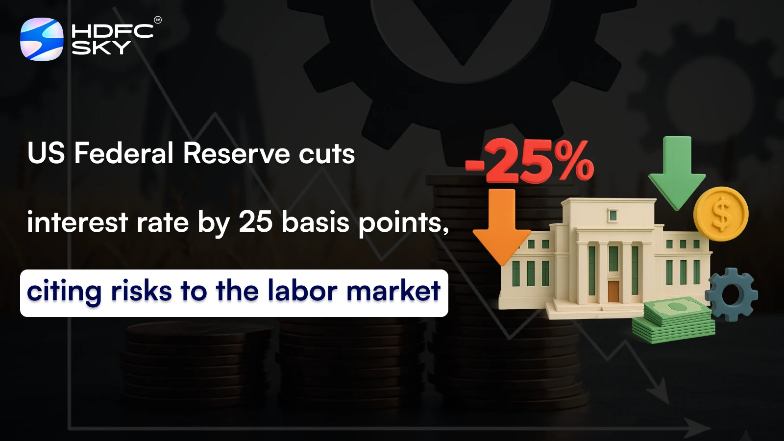 US Federal Reserve cuts interest rate by 25 basis points, citing risks to the labor market