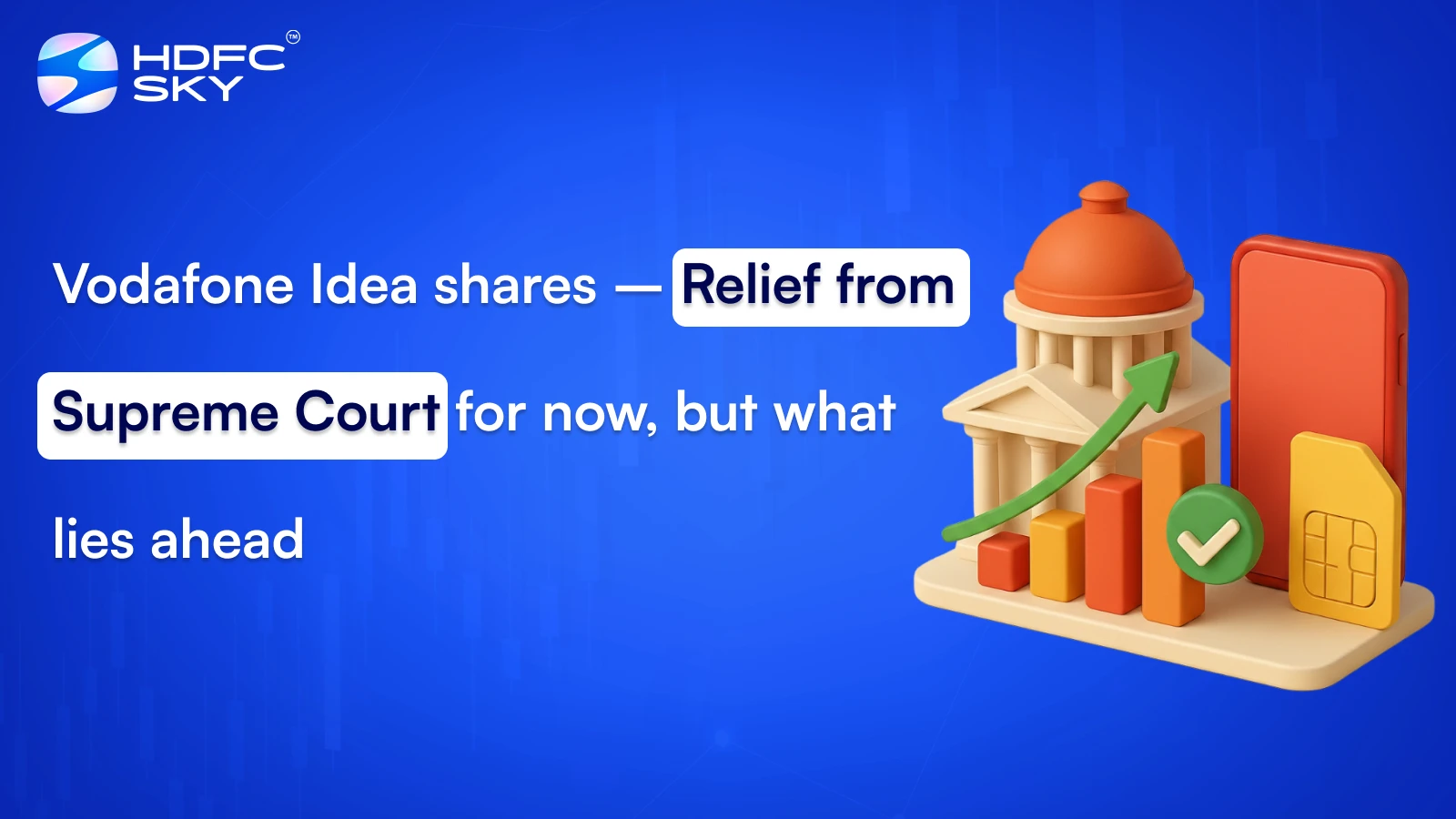 Vodafone Idea shares – Relief from Supreme Court for now, but what lies ahead
