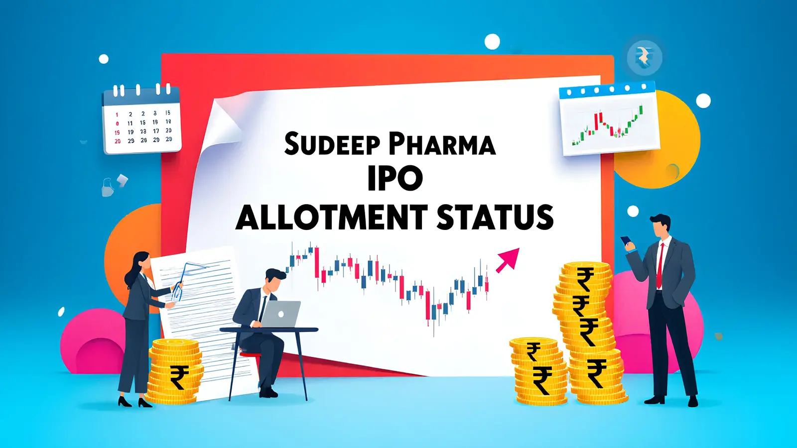 Sudeep Pharma IPO Allotment Status Completed; Listing Date Confirmed for Tomorrow on NSE & BSE