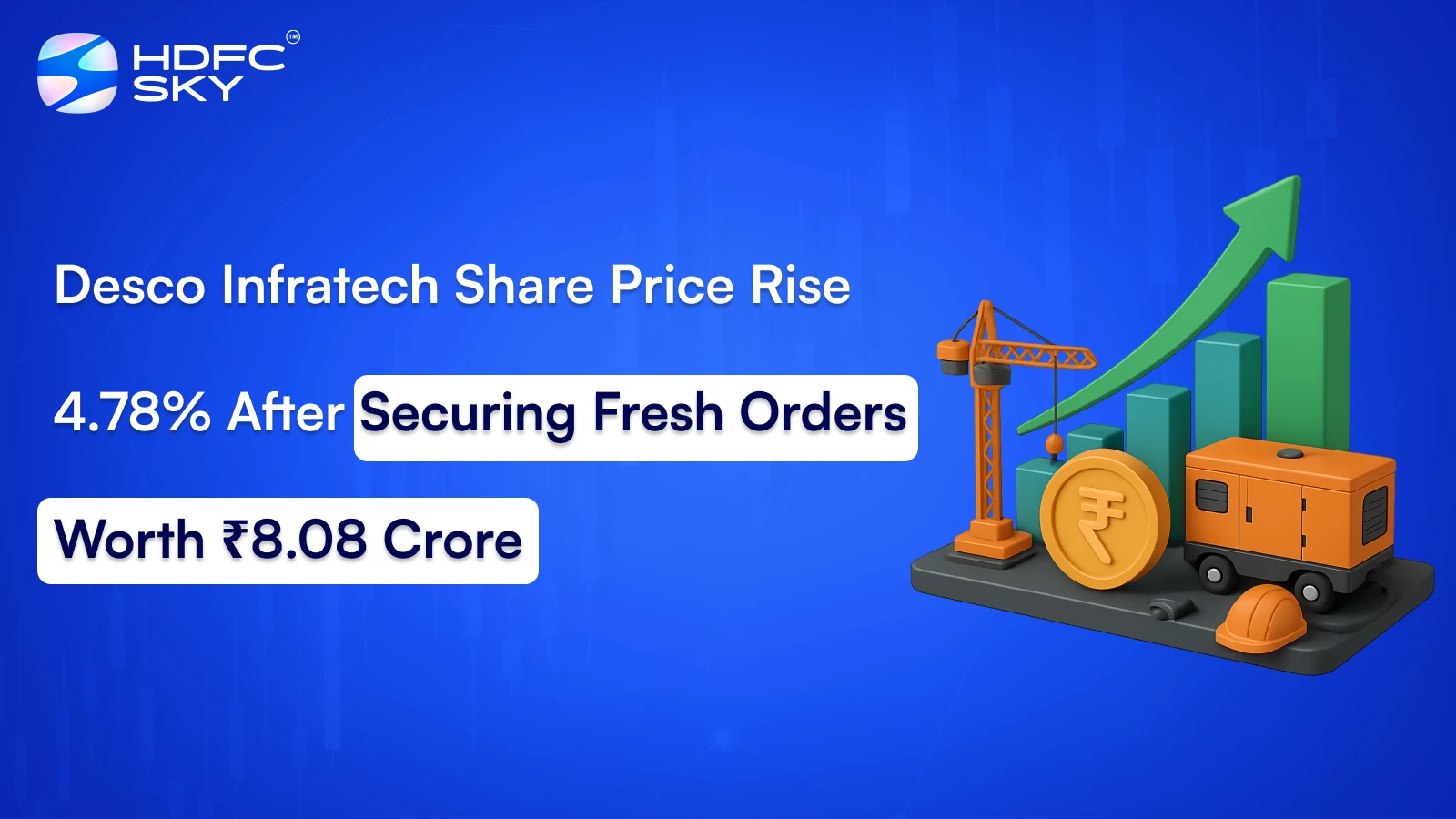 Desco Infratech Share Price Rise 4.78% After Securing Fresh Orders Worth ₹8.08 Crore