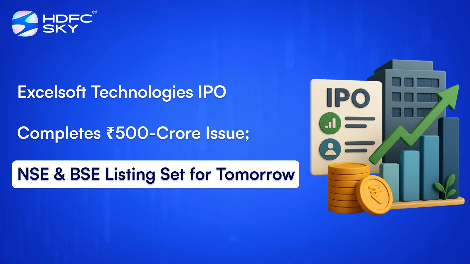 Excelsoft Technologies IPO Completes ₹500-Crore Issue; NSE & BSE Listing Set for Tomorrow